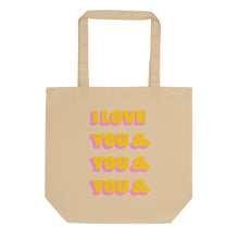 Load image into Gallery viewer, I Love You &amp; You Eco Tote Bag
