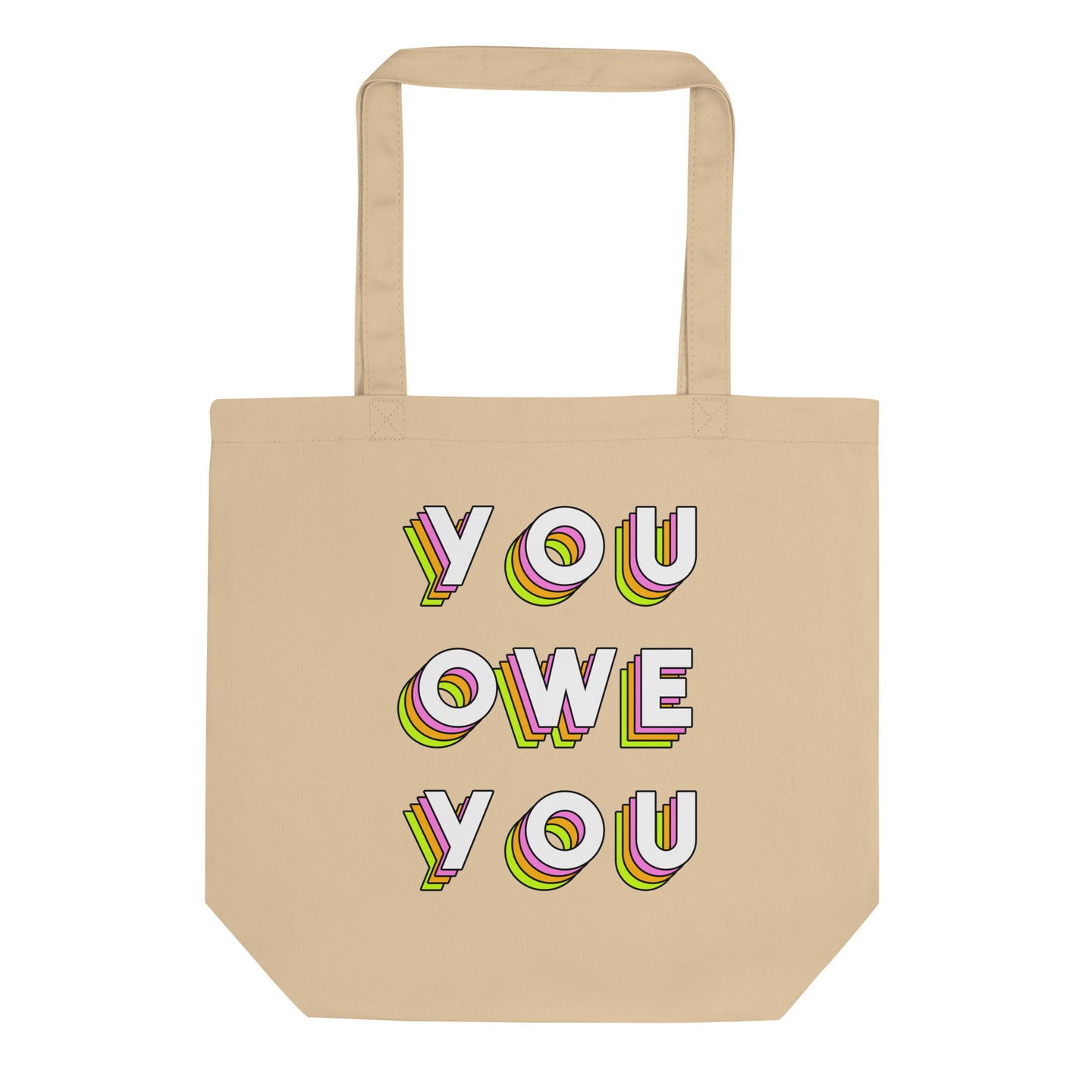 You Owe You Eco Tote Bag