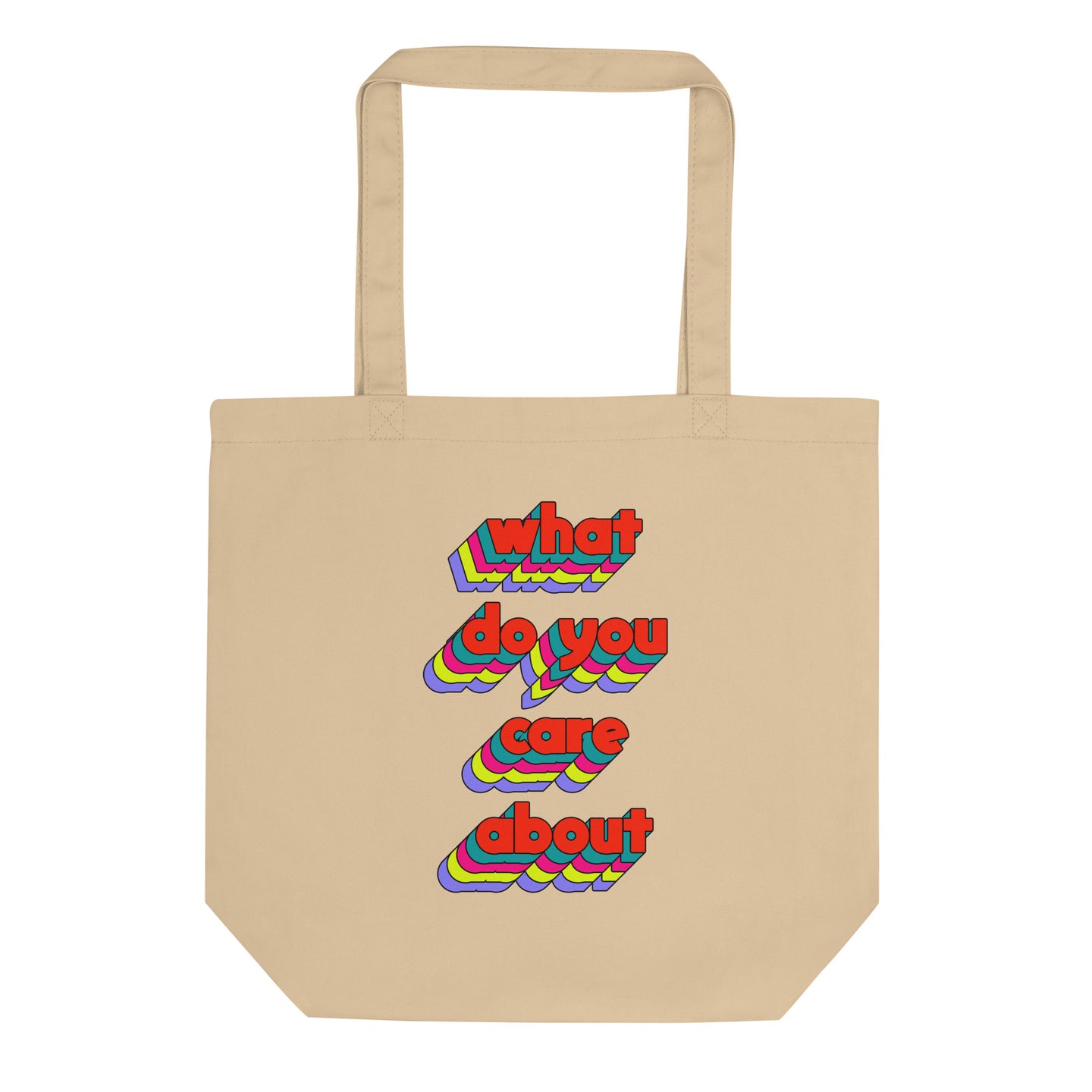 What Do You Care About Eco Tote Bag