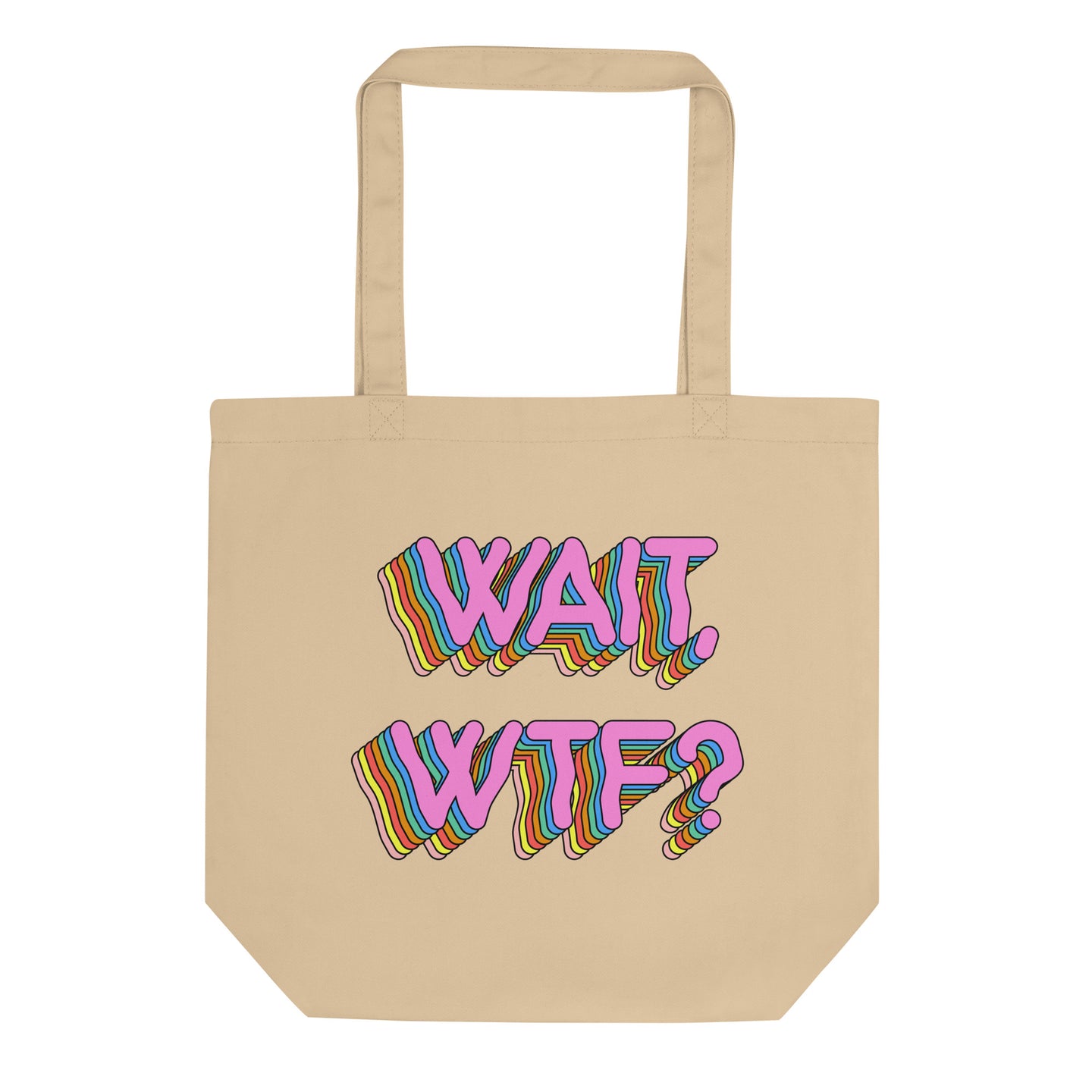 Wait Wtf? Eco Tote Bag