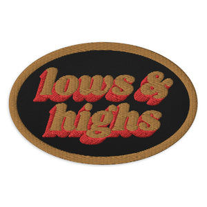 Lows And Highs Embroidered patches