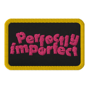 Perfectly Imperfect Embroidered patches