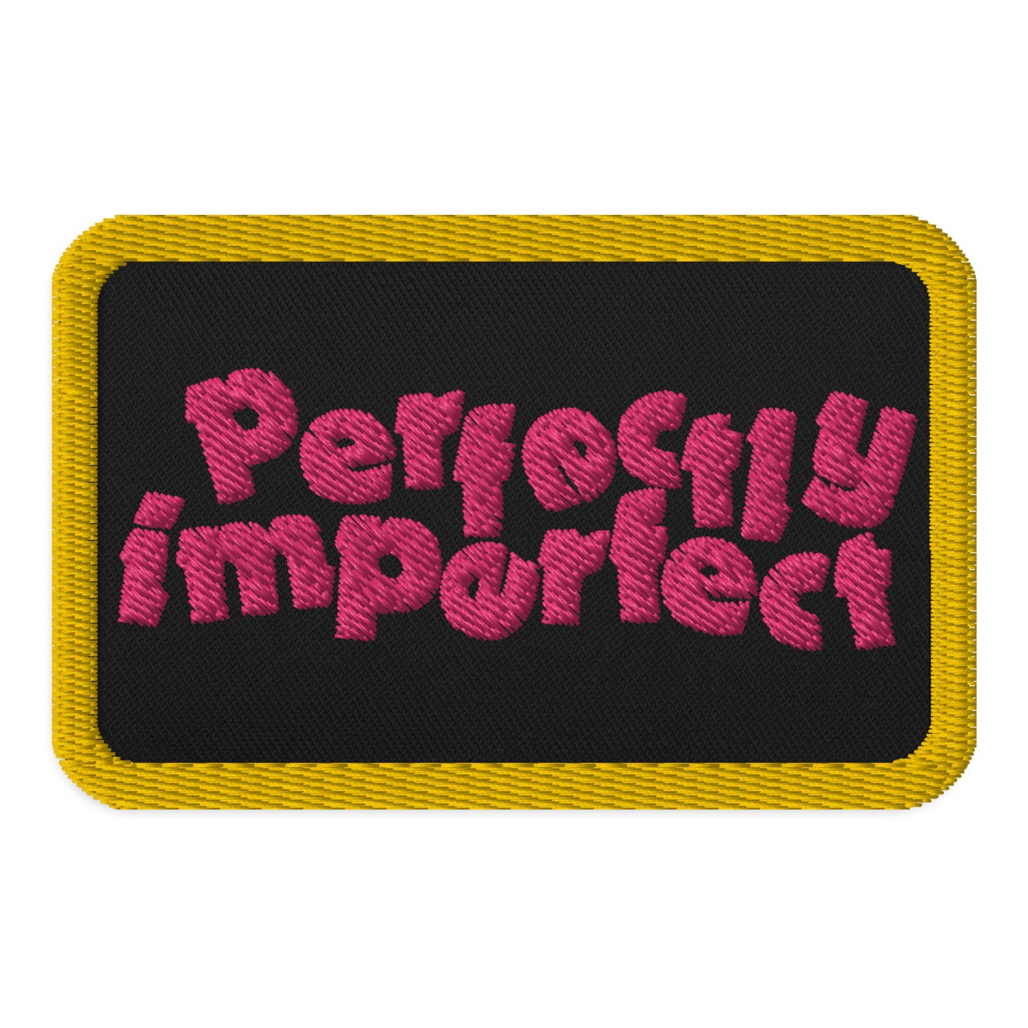 Perfectly Imperfect Embroidered patches
