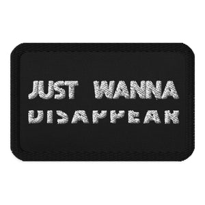 Just Wanna Disappear Embroidered patches