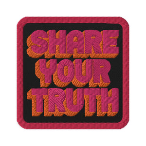 Share Your Truth Embroidered patches