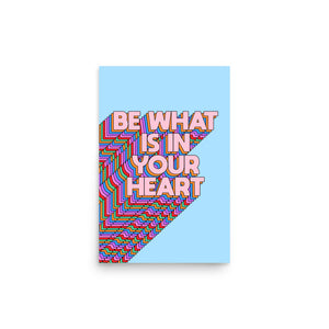 Be What Is In Your Heart Poster
