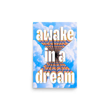 Load image into Gallery viewer, Awake In A Dream Poster
