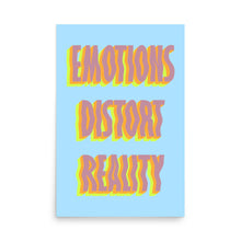 Load image into Gallery viewer, Emotions Distort Reality Poster
