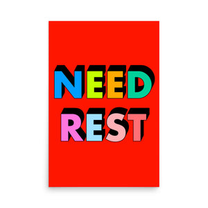 Need Rest Poster