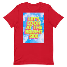 Load image into Gallery viewer, Let&#39;s Look At The Bright Side Unisex t-shirt
