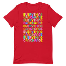 Load image into Gallery viewer, Everything Can Change Unisex t-shirt
