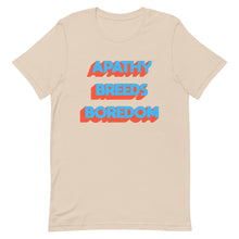 Load image into Gallery viewer, Apathy Breeds Boredom Unisex t-shirt
