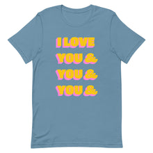 Load image into Gallery viewer, I Love You &amp; You Unisex t-shirt
